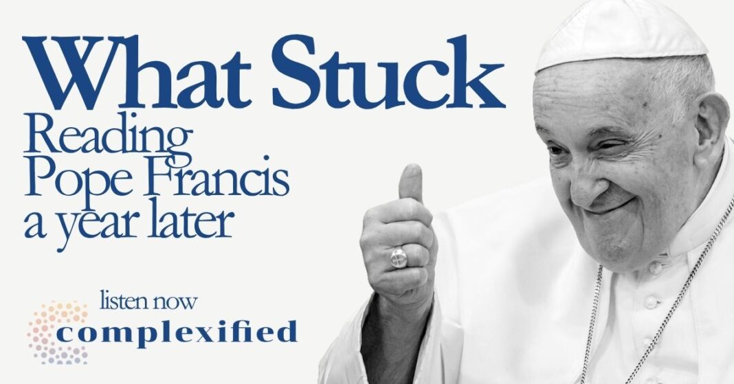 Reading Pope Francis a Year Later
