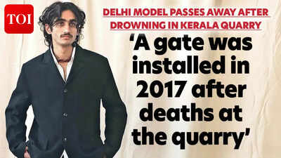 Delhi model’s death in Kerala quarry raises questions | Delhi News