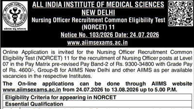 AIIMS releases NORCET 11 notification for Nursing Officer recruitment; applications open until August 13