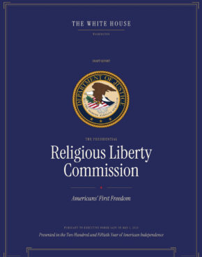 Four key takeaways from Trump’s Religious Liberty Commission Report